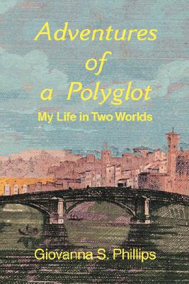 【预售】Adventures of a Polyglot: My Life in Two Worlds