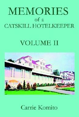 【预售】Memories of a Catskill Hotelkeeper: Volume II