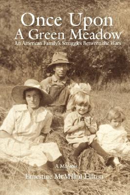 【预售】Once Upon a Green Meadow: An American Family's
