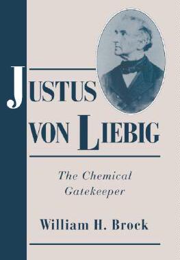 【预售】Justus Von Liebig: The Chemical Gatekeeper