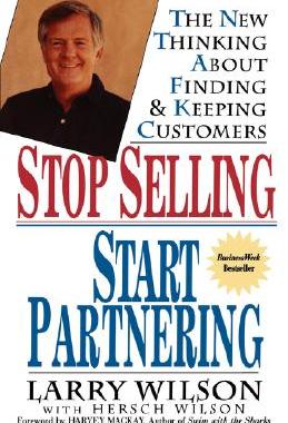 【预售】Stop Selling, Start Partnering: The New Thinking