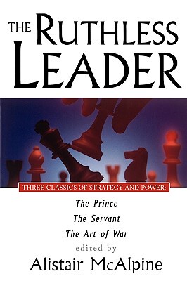 【预售】The Ruthless Leader: Three Classics Of Strategy And
