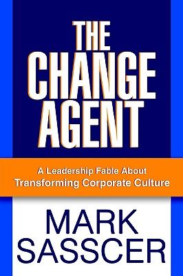 【预售】The Change Agent: A Leadership Fable about