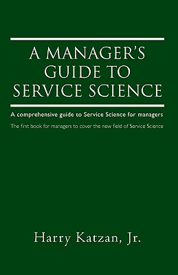 【预售】A Manager's Guide to Service Science: A