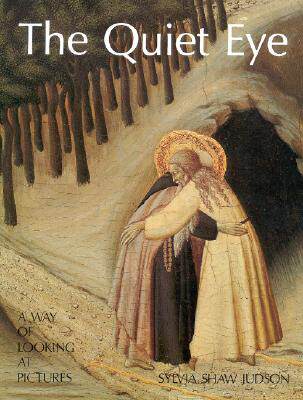 【预售】The Quiet Eye: A Way of Looking at Pictures