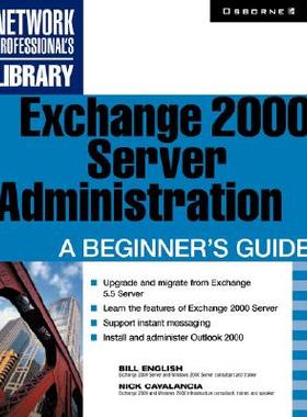 【预售】Exchange 2000 Server Administration: A Beginner's