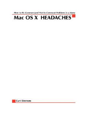 【预售】Mac Osx Headaches: How to Fix Common (and Not So