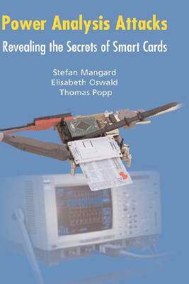 【预售】Power Analysis Attacks: Revealing the Secrets of