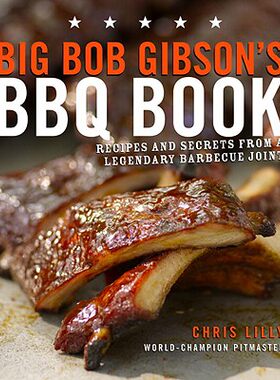 [现货]英文原版 Big Bob Gibson's BBQ Book 大鲍勃·吉布森的烧烤食谱 经典西式烧烤 酱料调制