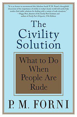【预售】The Civility Solution: What to Do When People Are