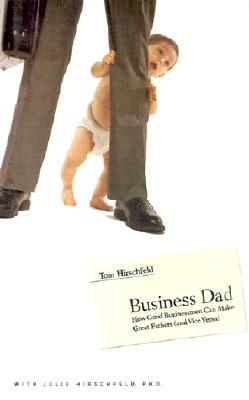 【预售】Business Dad: How Good Businessmen Can Make Great
