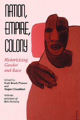 【预售】Nation, Empire, Colony: Historicizing Gender and