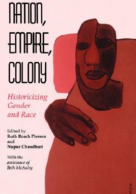 【预售】Nation, Empire, Colony: Historicizing Gender and