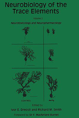 【预售】Neurobiology of the Trace Elements, Volume 2: