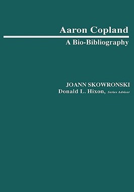 【预售】Aaron Copland: A Bio-Bibliography