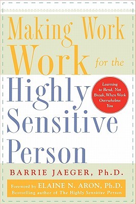 【预售】Making Work Work for the Highly Sensitive Person