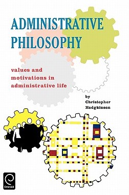 【预售】Administrative Philosophy: Values and Motivations in