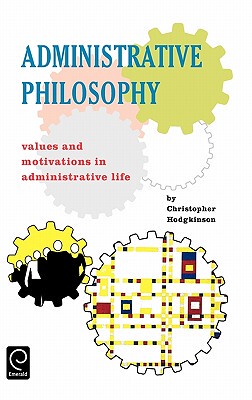 【预售】Administrative Philosophy: Values and Motivations in