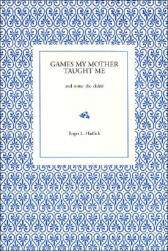【预售】Games My Mother Taught Me: And Some She Didn't