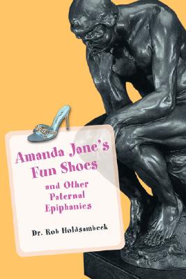 【预售】Amanda Jane's Fun Shoes: And Other Paternal