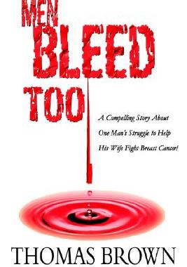 【预售】Men Bleed Too: A Compelling Story about One Man's