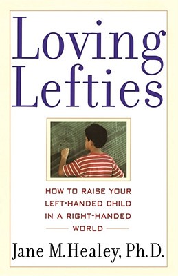 【预售】Loving Lefties: How to Raise Your Left-Handed Child