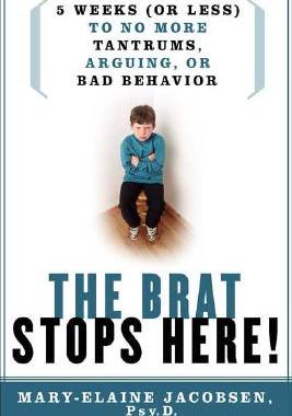 【预售】The Brat Stops Here!: 5 Weeks (or Less) to No More