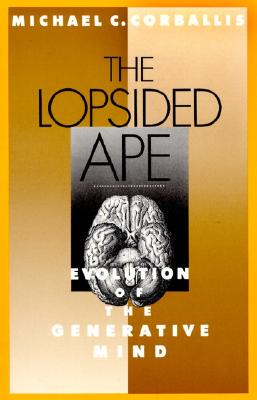 【预售】The Lopsided Ape: Evolution of the Generative Mind