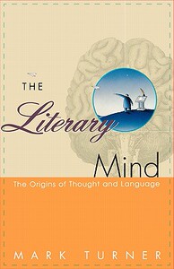 【预售】The Literary Mind: The Origins of Thought and