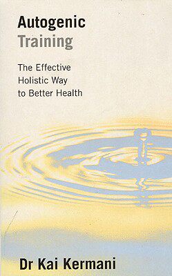 【预售】Autogenic Training: The Effective Holistic Way to