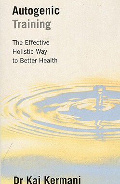 【预售】Autogenic Training: The Effective Holistic Way to