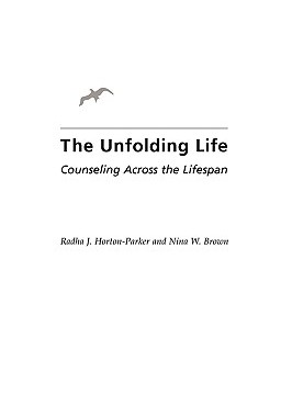 【预售】The Unfolding Life: Counseling Across the Lifespan