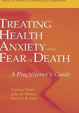 【预售】Treating Health Anxiety and Fear of Death: A