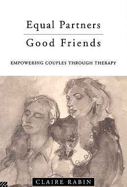 【预售】Equal Partners--Good Friends: Empowering Couples