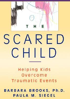 【预售】The Scared Child: Helping Kids Overcome Traumatic