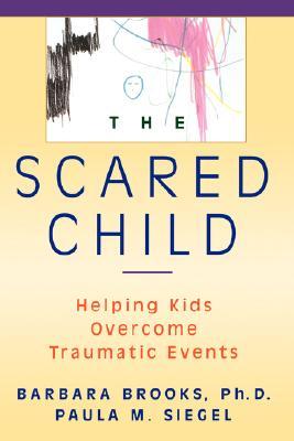【预售】The Scared Child: Helping Kids Overcome Traumatic