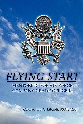 【预售】Flying Start: Mentoring for Air Force Company Grade