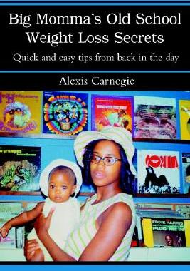 【预售】Big Momma's Old School Weight Loss Secrets: Quick