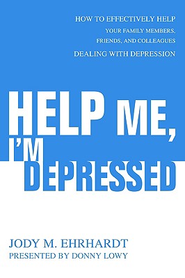 【预售】Help Me, I'm Depressed: How to Effectively Help Your