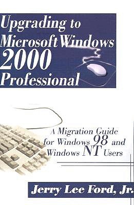 【预售】Upgrading to Microsoft Windows 2000 Professional: A