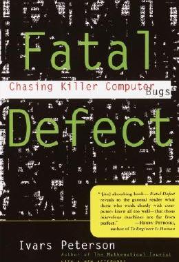 【预售】Fatal Defect: Chasing Killer Computer Bugs