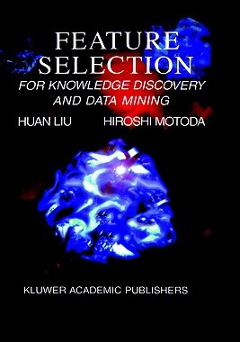 【预售】Feature Selection for Knowledge Discovery and Data