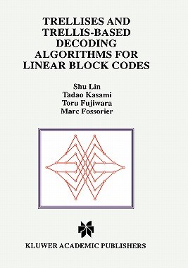 【预售】Trellises and Trellis-Based Decoding Algorithms for
