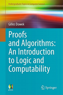 【预售】Proofs and Algorithms: An Introduction to Logic and