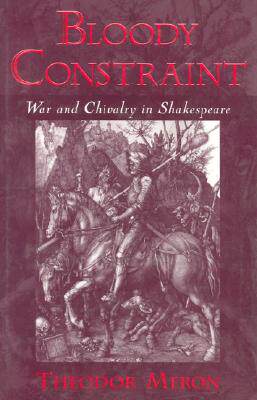 【预售】Bloody Constrant: War and Chivalry in Shakespeare