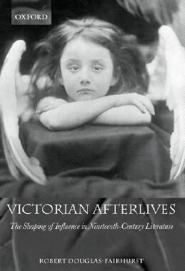 【预售】Victorian Afterlives: The Shaping of Influence in