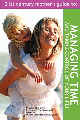 【预售】The 21st Century Mother's Guide to Managing Time and