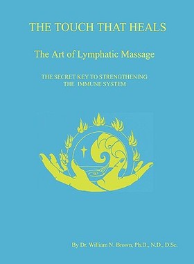 【预售】The Touch That Heals, the Art of Lymphatic Massage