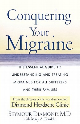 【预售】Conquering Your Migraine: The Essential Guide to