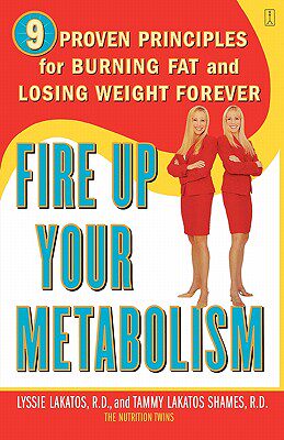 【预售】Fire Up Your Metabolism: 9 Proven Principles for